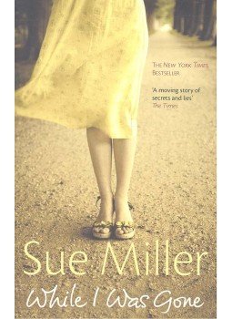 Miller, Sue - While I Was Gone, null 2009 antikvár könyv