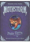 Reeve, Philip - Mothstorm