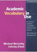 McCARTHY, MICHAEL - O'DELL, FELICITY - Academic Vocabulary in Use
