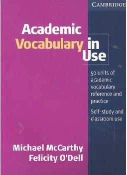 McCARTHY, MICHAEL - O'DELL, FELICITY - Academic Vocabulary in Use McCARTHY, MICHAEL - O'DELL, FELICITY - Academic Vocabulary in Use, null 2009 antikvár könyv