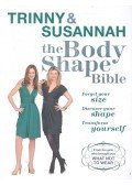 Trinny Woodall,Susannah Constantine - Trinny & Susannah: The Body Shape Bible
