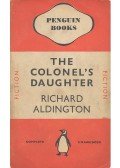 Aldington, Richard - The Colonel's Daughter
