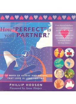 HODSON, PHILLIP - How \"Perfect\" Is Your Partner? - 50 Ways To Assess and Ensure that Love Is Long-Lasting, null 2004 antikvár könyv