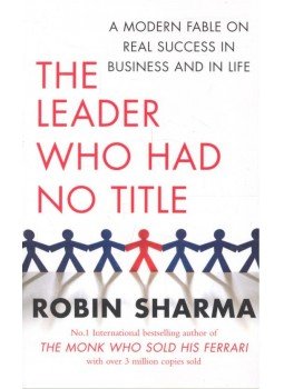 Robin Sharma - The Leader Who Had No Title Robin Sharma - The Leader Who Had No Title, null 2010 antikvár könyv