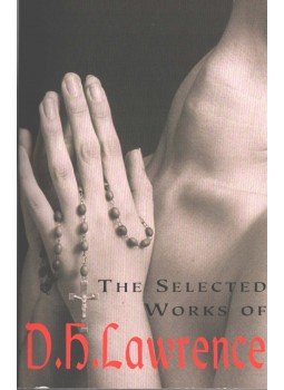 LAWRENCE, D.H. - The Selected Works of D.H. Lawrence LAWRENCE, D.H. - The Selected Works of D.H. Lawrence, 2005 antikvár könyv