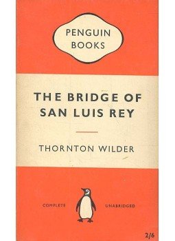 Wilder, Thornton - The Bridge of San Luis Rey Wilder, Thornton - The Bridge of San Luis Rey, null 1959 antikvár könyv