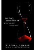 Stephenie Meyer - The Short Second Life of Bree Tanner