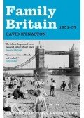 KYNASTON, DAVID - Family Britain, 1951-1957
