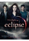 Mark Cotta Vaz - The Twilight Saga - Eclipse: the Official Illustrated Movie Companion