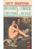 Breton, Guy - Histoires d'Amour de L'Histoire de France - Tome 9