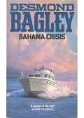 Bagley, Desmond - Bahama Crisis