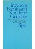 Bachmann, Ingeborg - Sämtliche Gedichte