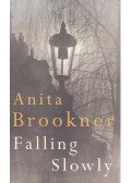 Anita Brookner - Falling Slowly