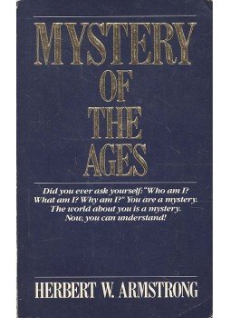 ARMSTRONG, HERBERT W. - Mystery of the Ages, null 1985 antikvár könyv