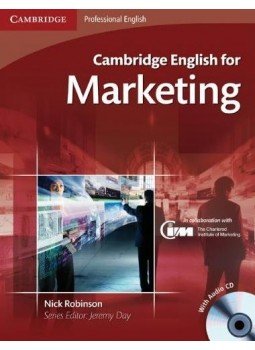 Nick Robinson - Cambridge English for Marketing - Student's Book with Audio CDs Nick Robinson - Cambridge English for Marketing - Student's Book with Audio CDs, null 2010 antikvár könyv
