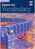 O'DELL, FELICITY - HEAD, KATIE - Games for Vocabulary Practice: Interactive Vocabulary Activities for all Levels