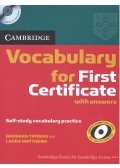 THOMAS, BARBARA - MATTHEWS, LAURA - Cambridge Vocabulary for First Certificate with answers and Audio CD