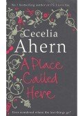 Cecelia Ahern - A Place Called Here
