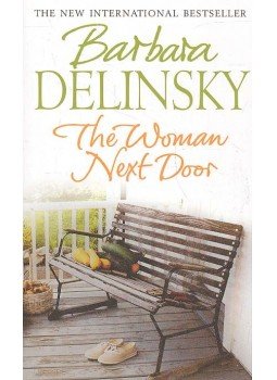 Barbara Delinsky - The Woman Next Door Barbara Delinsky - The Woman Next Door, null 2002 antikvár könyv