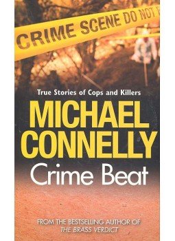 Michael Connelly - Crime Beat Michael Connelly - Crime Beat, null 2007 antikvár könyv