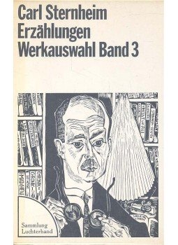 Sternheim, Carl - Erzählungen Werkauswahl Band 3, null 1973 antikvár könyv