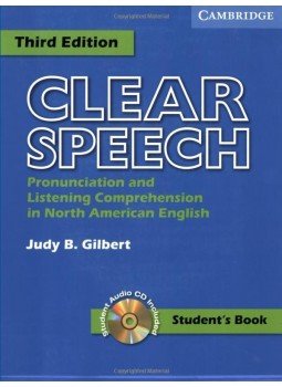 GILBERT, JUDY B. - Clear Speech Student's Book with audio CD: Pronunciation and Listening Comprehension in American English, null 2010 antikvár könyv