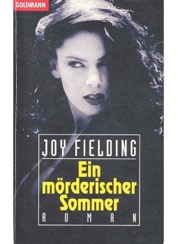 Fielding, Joy - Ein mörderischer Sommer Fielding, Joy - Ein mörderischer Sommer, null 1996 antikvár könyv