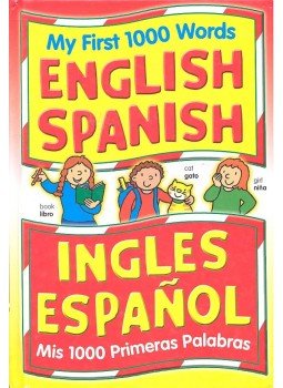  - My First 1000 Words / Mis 1000 Primeras Palabras - English-Spanish / Ingles-Español, null 2004 antikvár könyv