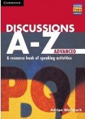 WALLWORK, ADRIAN - Discussions A-Z Advanced: A Resource Book of Speaking Activities