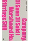 Samuel Beckett - Company - Ill Seen Ill Said - Worstward Ho - Stirrings Still