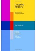 Medgyes Péter - Laughing Matters: Humour in the Language Classroom (Cambridge Handbooks for Language Teachers)