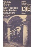 Erben, Václav - Der Tod des talentierten Schusters