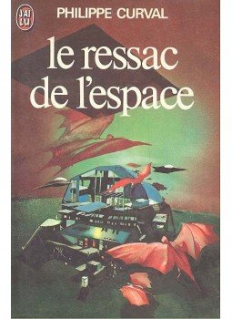 Curval, Philippe - Le ressac de l'espace Curval, Philippe - Le ressac de l'espace, null 1975 antikvár könyv