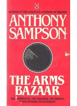 Sampson, Anthony - The Arms Bazaar Sampson, Anthony - The Arms Bazaar, null 1983 antikvár könyv