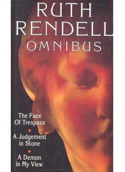 Ruth Rendell - Omnibus: The Face of Trespass; A Judgement in Stone; A Demon i My View, null 1993 antikvár könyv
