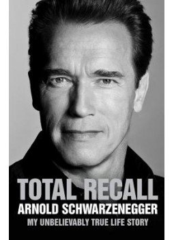 Arnold Schwarzenegger - Total Recall Arnold Schwarzenegger - Total Recall, null 2012 antikvár könyv