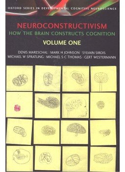 MARESCHAL - JOHNSON - SIROIS - SPRATLING - THOMAS - WESTERMANN - Neuroconstructivism: How the Brain Constructs Cognition #1 MARESCHAL - JOHNSON - SIROIS - SPRATLING - THOMAS - WESTERMANN - Neuroconstructivism: How the Brain Constructs Cognition #1, null 2007 antikvár könyv
