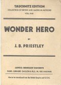 Priestley, J. B. - Wonder Hero