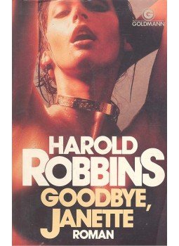 Harold Robbins - Goodbye, Janette Harold Robbins - Goodbye, Janette, null 1981 antikvár könyv