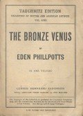 PHILLPOTTS, EDEN - The Bronze Venus