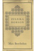 BEERBOHM, MAX - Zuleika Dobson or an Oxford Love Story