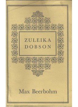 BEERBOHM, MAX - Zuleika Dobson or an Oxford Love Story, null 1981 antikvár könyv