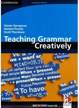 PUCHTA, HERBERT - GERNGROSS, GÜNTER - Teaching Grammar Creatively with CD-ROM/Audio CD PUCHTA, HERBERT - GERNGROSS, GÜNTER - Teaching Grammar Creatively with CD-ROM/Audio CD, null 2010 antikvár könyv