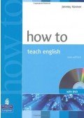 Harmer, Jeremy - How to Teach English - with DVD