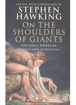 Stephen Hawking - On the Shoulders of Giants - The Great Works of Physics and Astronomy Stephen Hawking - On the Shoulders of Giants - The Great Works of Physics and Astronomy, null 2010 antikvár könyv