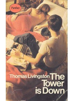 LIVINGSTON, THOMAS - The Tower is Down LIVINGSTON, THOMAS - The Tower is Down, London 1968 antikvár könyv