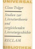 TRÄGER, CLAUS - Studien zur Literaturtheorie ind vergleichenden Literaturgeschichte