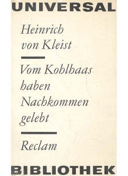 Kleist, Heinrich von - Vom Kohlhaas haben Nachkommen gelebt Kleist, Heinrich von - Vom Kohlhaas haben Nachkommen gelebt, null 1972 antikvár könyv