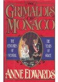 Edwards, Anne - The Grimaldis of Monaco - The Centuries of Scandal, the Years of Grace