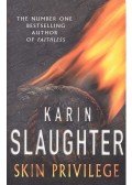 Karin Slaughter - Skin Privilege